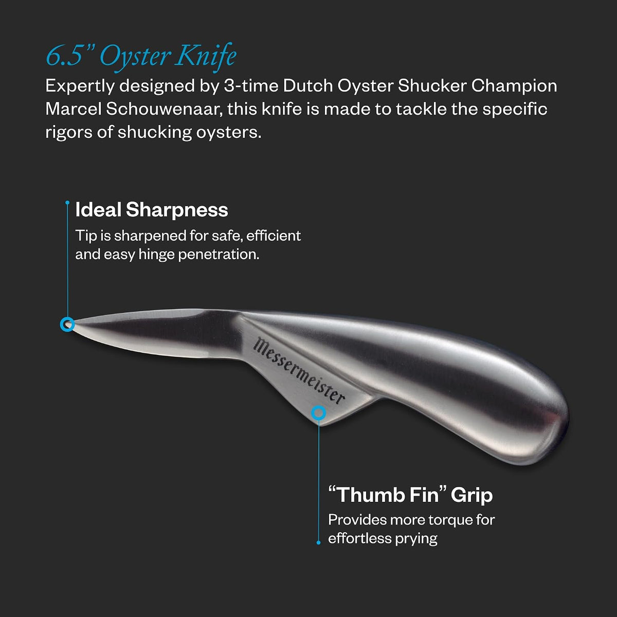 Messermeister 6.5-Inch Oyster Knife - Surgical Stainless Steel & “Thumb Fin” Grip - Safe, Efficient & Easy to Clean