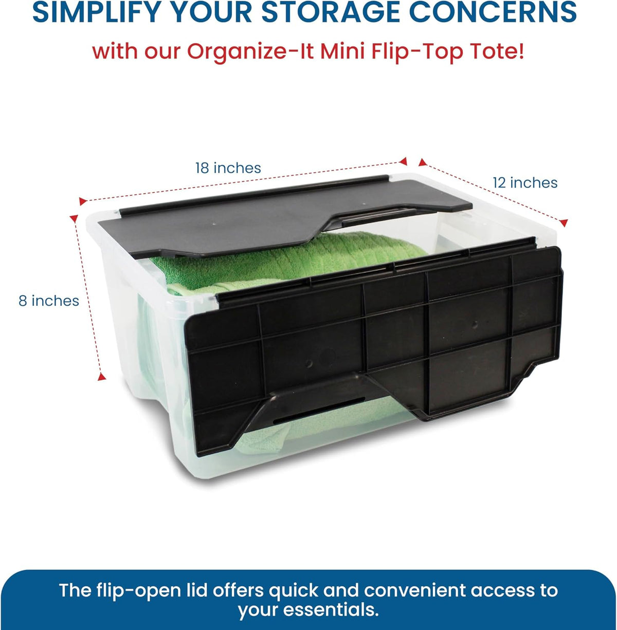 ORGANIZE-IT!, 6-Pack Flip-Top Tote 28 Qt, Storage Bin with a Clear Plastic Base, Black Lid, Stackable, 18" L X 12" W X 8" H