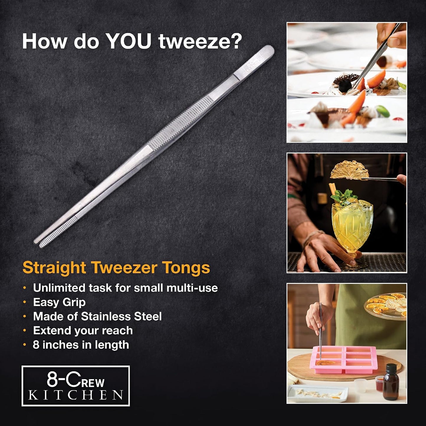 8-CREW KITCHEN Chef Tweezers - 3 Stainless Steel 8” Culinary Tweezers for Plating, Bar and Multi-Purpose with a 10” 304 S/S Tweezer for Cooking
