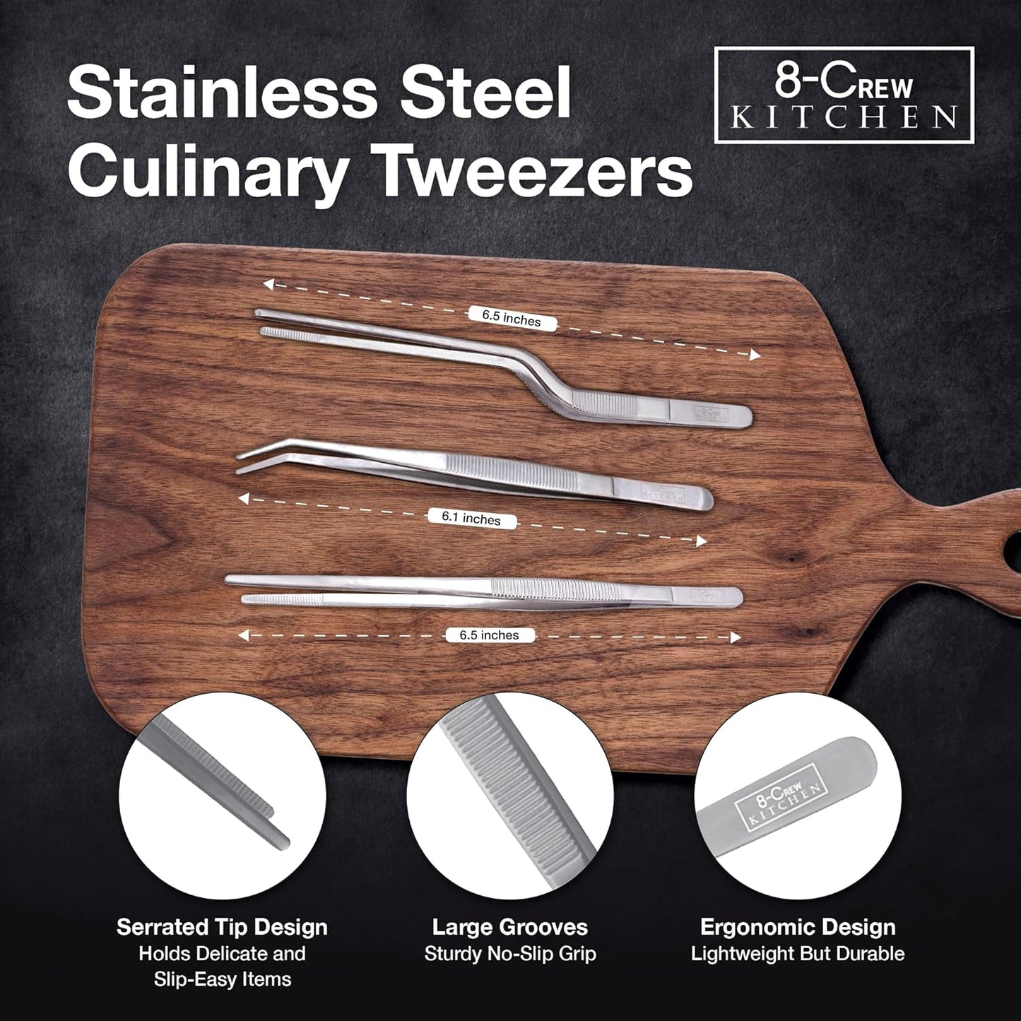 8-CREW KITCHEN Culinary Stainless Steel Tweezers, 6-inch Set of 3 Chef Precision Tongs for Plating, Decorating, Food Design, Bar and Multi-Purpose