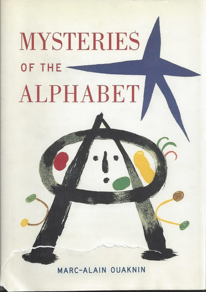 Mysteries of the Alphabet: The Origins of Writing